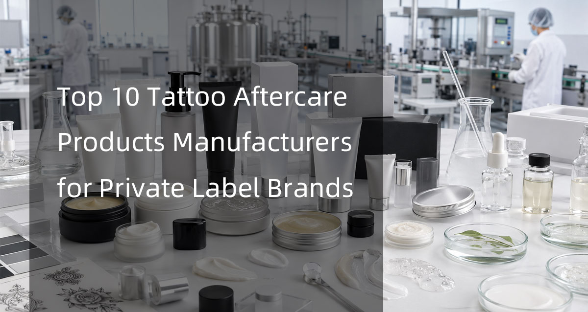 top 10 tattoo aftercare products manufacturers for private label brands